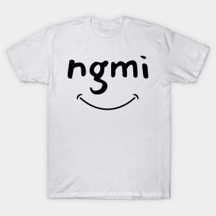 NGMI T-Shirt